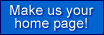 Make us your home page!